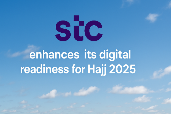 "stc" Enhances Its Digital Readiness for Hajj 2025